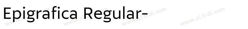Epigrafica Regular字体转换 Epigrafica Regular字体转换